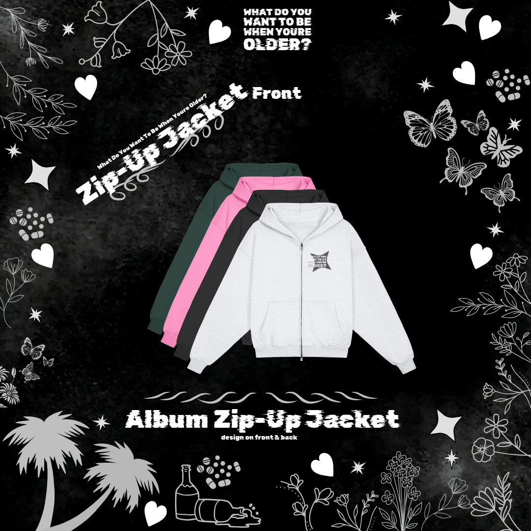 What Do You Want To Be When You’re Older? Zip-Up Jacket