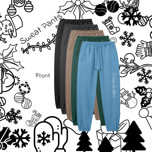 I’ll Keep You Warm Sweatpants